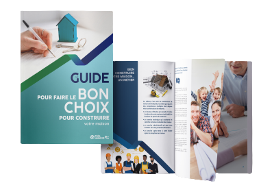 Guide Faire le bon choix pour construire votre maison