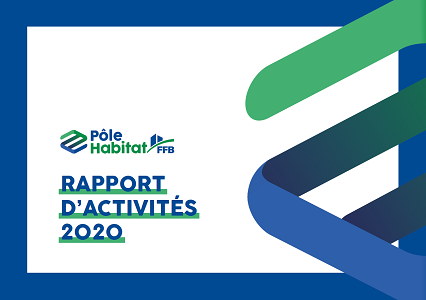 Rapport d'activités 2020 Pôle Habitat FFB