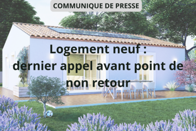 CP Logement neuf dernier appel avant point de non retour